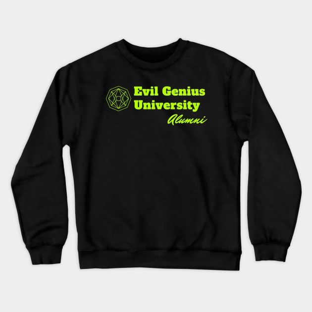 Evil Genius University Crewneck Sweatshirt by TeeNoir